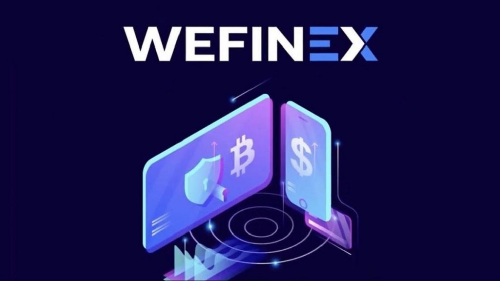 Wefinex là gì? Đánh giá sàn giao dịch Wefinex chi tiết